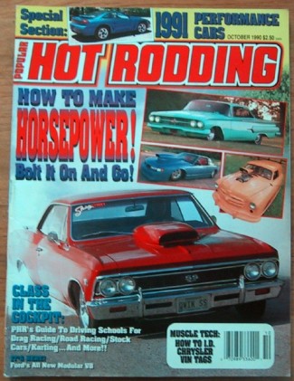 POPULAR HOT RODDING 1990 OCT - WEJBE & DeGANI, NEW CARS, CAMMER